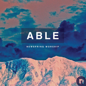 Able by NewSpring Worship