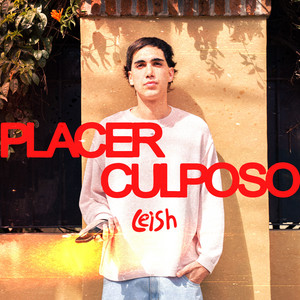 Placer Culposo by Leish