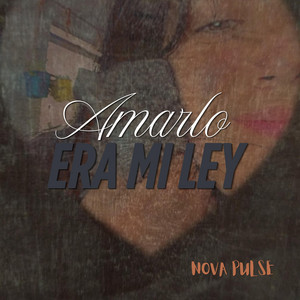 Amarlo era mi ley by Nova Pulse
