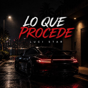 Lo Que Procede by Luci Star