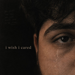 i wish i cared by talisisdead