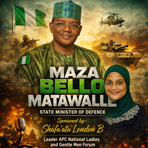 ABDUL SAUNA - Maza Bello Matawalle