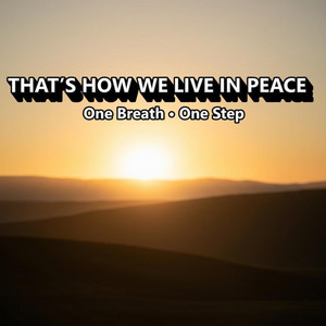 That’s How We Live in Peace - Live by Snehashis Priya Barua
