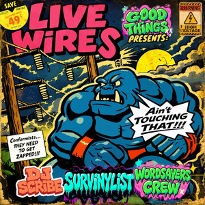 Live Wirez by Wordsayers Crew, Survinylist, DJ Scribe