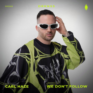 We Don’t Follow by Carl Haze