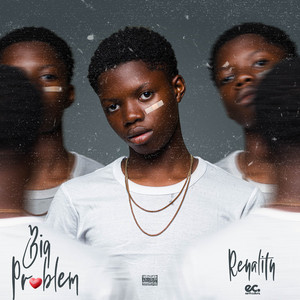 Reyality - Big Problem