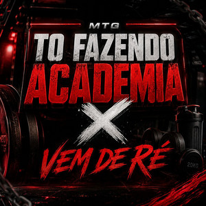 Mtg -To Fazendo Academia X Vem De Ré by Dj LD da Favelinha