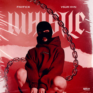 Whistle by FNVFICK, VSUR HVN