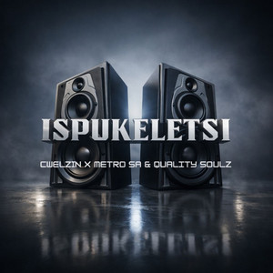 Cwelzn, Metro SA & Quality Soulz - Ispukeletsi