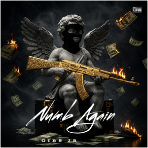 Numb Again by Gibs jr