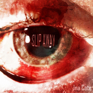 Slip Away by Ina Cate