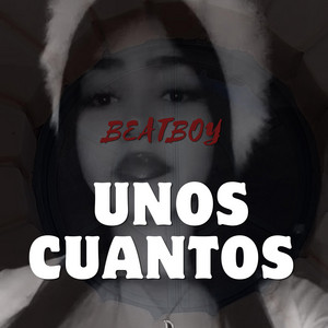 Unos cuantos by Beatboy
