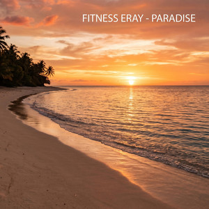 Paradise by Fitness Eray