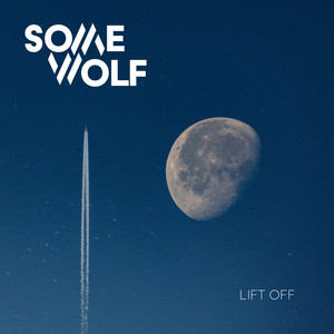 Lift Off by Some Wolf