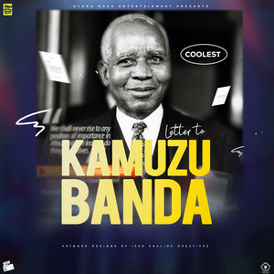 Coolestmalawi - Letter To Kamuzu