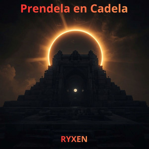 Prendela en Cadela by Ryxen Flow
