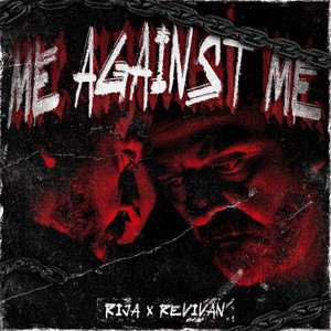 ME AGAINST ME by RIJA, REVIVAN
