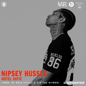 Hotel Suite by Nipsey Hussle