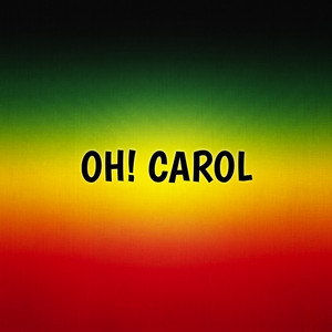 Oh! Carol (Reggae Version) by RASTAFACTORI