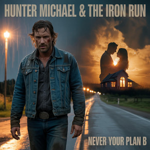 Never Your Plan B by Hunter Patterson