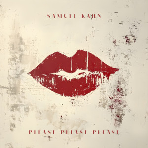 Please Please Please by Samuel Kahn