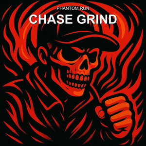 Chase Grind by Phantom Run