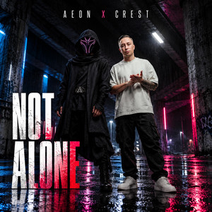 Not Alone by AEON, CREST, Eternal Records