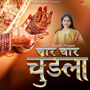 Char Char Chudla by Deepika Prajapat
