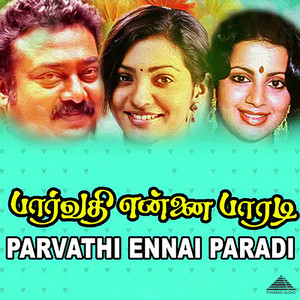 Parvathi Ennai Paradi (Original Motion Picture Soundtrack)