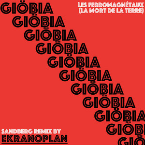 Les Ferromagnétaux (La Mort de la Terre) - Ekranoplan Remix by Ekranoplan, Giobia