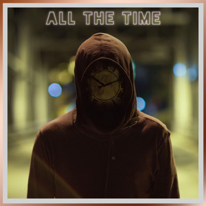 All the Time by Tom Damage