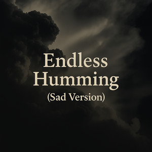 Endless Humming - Sad Version by Nasheen Nasheed