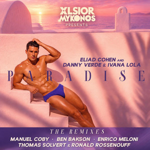 Paradise - Enrico Meloni Remix by Eliad Cohen, Danny Verde, Ivana Lola, Enrico Meloni