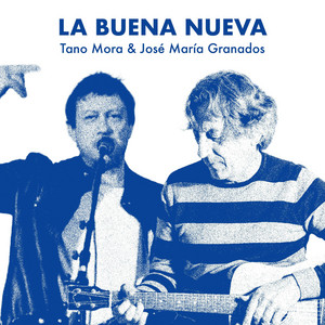 La Buena Nueva by Tano Mora, José María Granados