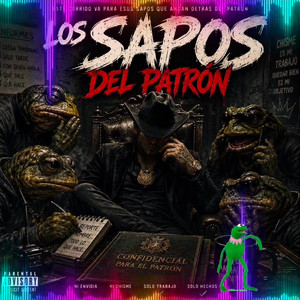 Los Sapos Del Patron by Puro Latina