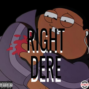 RIGHT DERE by Mr Flow
