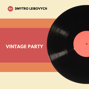 Dmytro Leibovych — Vintage Party