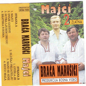 Majci - song and lyrics by Braca Marusic | Spotify