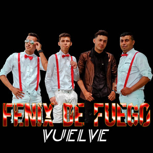 Fenix De Fuego - Vuelve