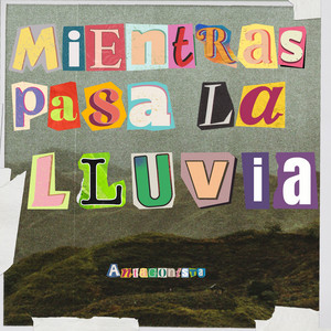 Mientras Pasa La Lluvia