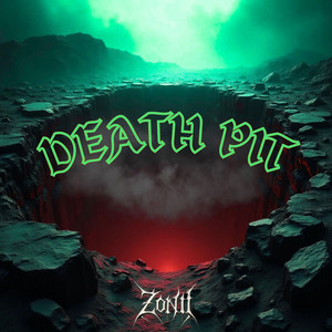 Zonii - Death Pit