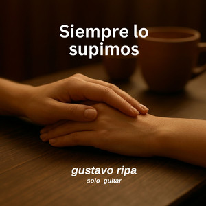 Siempre lo supimos by Gustavo Ripa