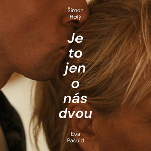 Je to jen o nás dvou by Šimon Holý, Eva Pašuld
