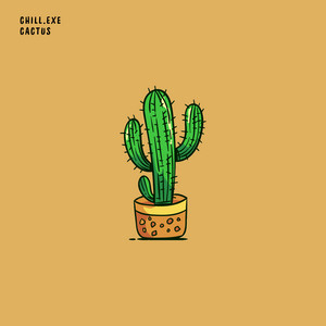 chill.exe - Cactus
