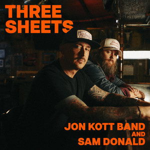 Three Sheets by Jon Kott Band, Sam Donald