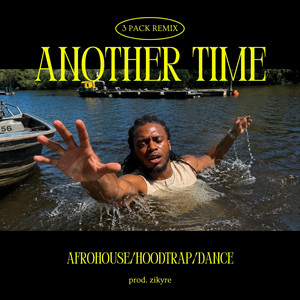 Another Time - Hoodtrap remix by Zikyre