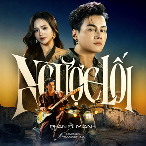 Ngược Lối by Phan Duy Anh, T.A.P Entertainment (Producer T.A)