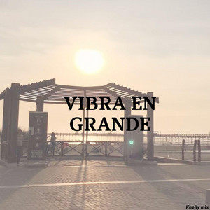 VIBRA EN GRANDE by MISUI CTDS