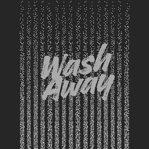 Wash Away by Jay Anakin