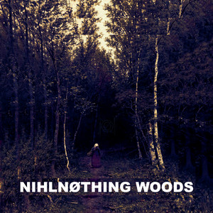 woods by NIHLNØTHING